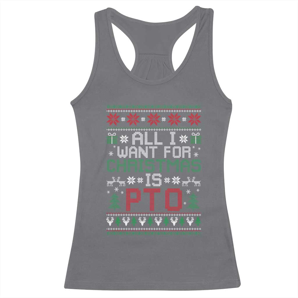 All I Want For Christmas Is PTO Racerback Tank Top Funny Office Xmas Holiday Work TS11 Charcoal Print Your Wear