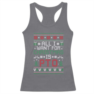 All I Want For Christmas Is PTO Racerback Tank Top Funny Office Xmas Holiday Work TS11 Charcoal Print Your Wear