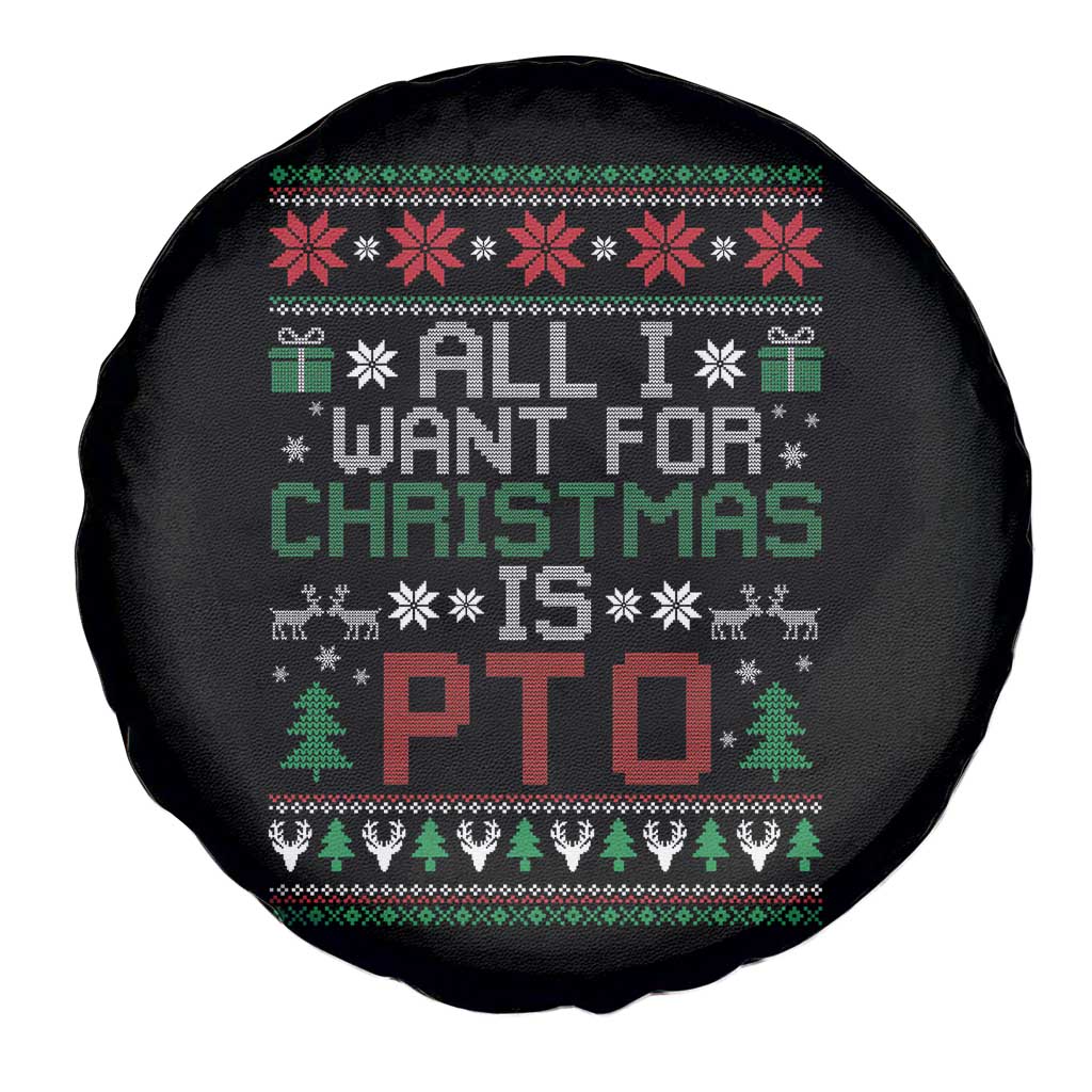 All I Want For Christmas Is PTO Spare Tire Cover Funny Office Xmas Holiday Work TS11 Print Your Wear