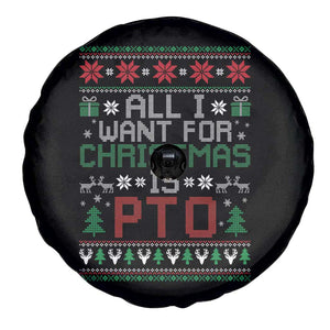 All I Want For Christmas Is PTO Spare Tire Cover Funny Office Xmas Holiday Work TS11 Print Your Wear