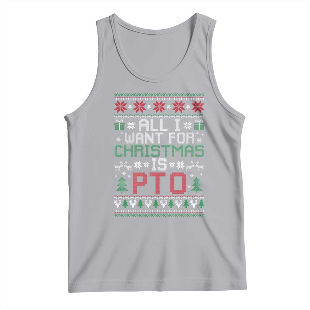 All I Want For Christmas Is PTO Tank Top Funny Office Xmas Holiday Work TS11 Athletic Heather Print Your Wear
