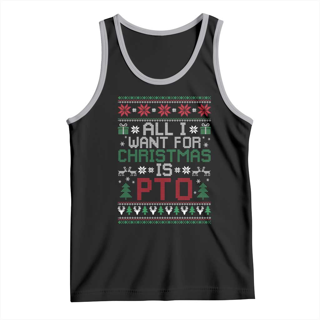 All I Want For Christmas Is PTO Tank Top Funny Office Xmas Holiday Work TS11 Black Athletic Heather Print Your Wear