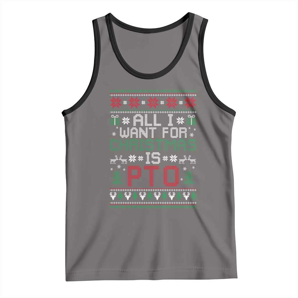 All I Want For Christmas Is PTO Tank Top Funny Office Xmas Holiday Work TS11 Deep Heather Black Print Your Wear