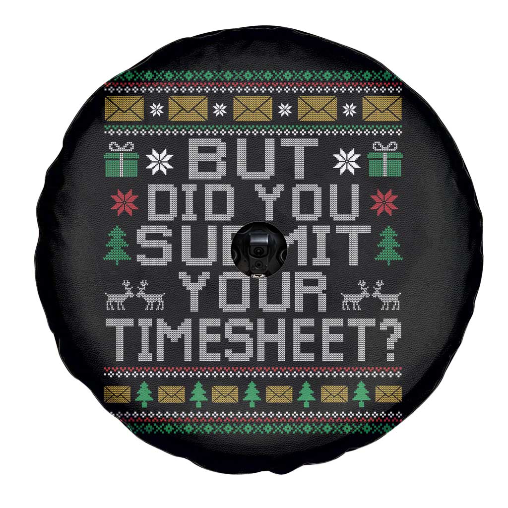Funny Office Christmas Spare Tire Cover But Did You Submit Your Timesheet Holiday Work TS11 Print Your Wear