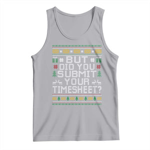 Funny Office Christmas Tank Top But Did You Submit Your Timesheet Holiday Work TS11 Athletic Heather Print Your Wear