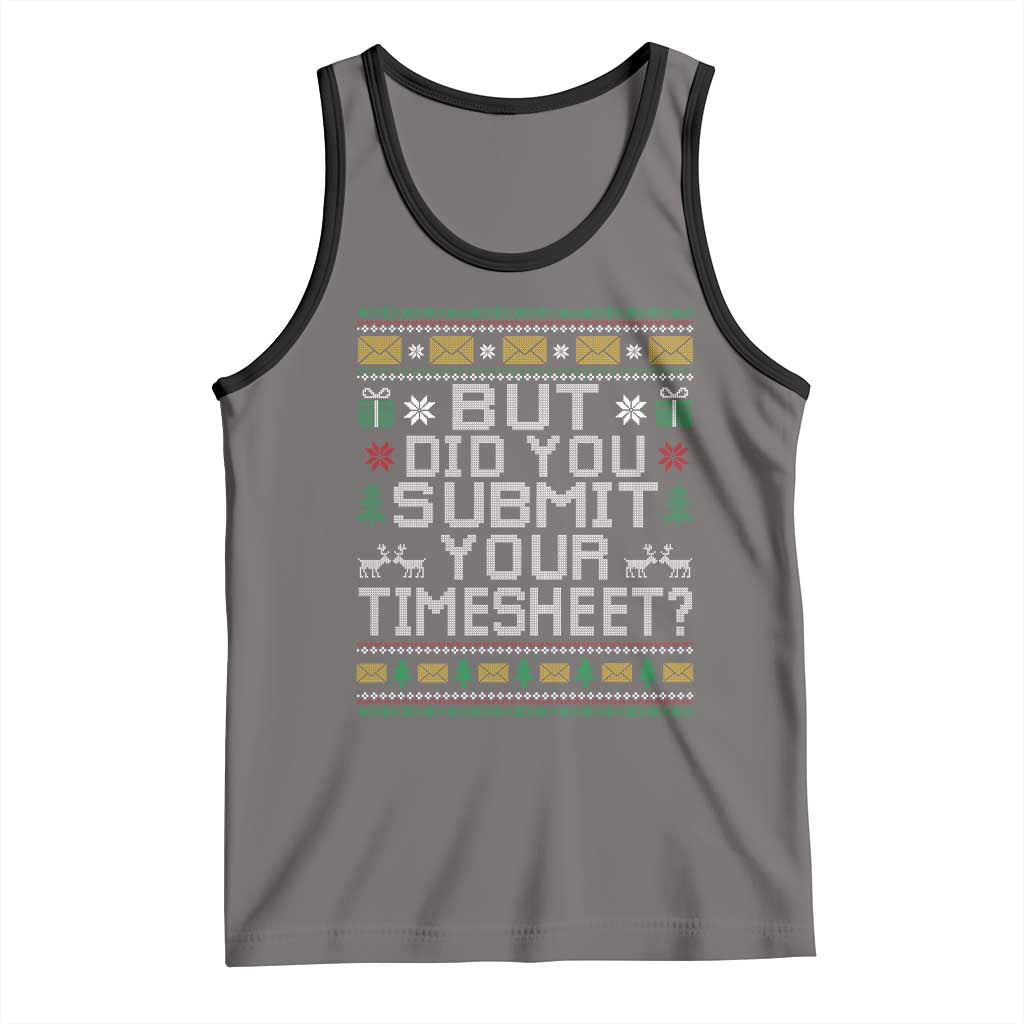 Funny Office Christmas Tank Top But Did You Submit Your Timesheet Holiday Work TS11 Deep Heather Black Print Your Wear