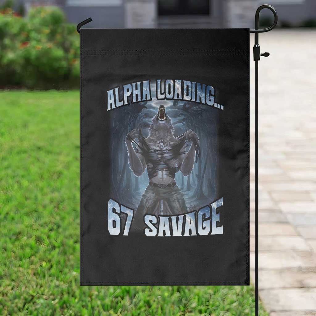 Funny 67 Alpha Wolf Garden Flag Alpha Loading 67 Savage Six Seven Gen Z Meme TS11 Print Your Wear