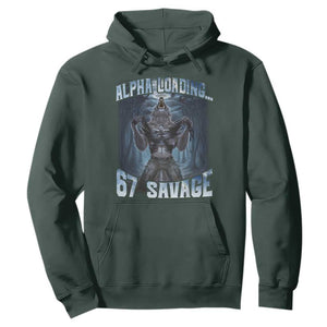 Funny 67 Alpha Wolf Hoodie Alpha Loading 67 Savage Six Seven Gen Z Meme TS11 Dark Forest Green Print Your Wear