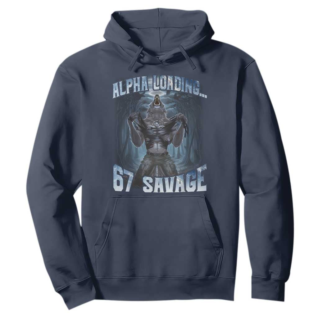 Funny 67 Alpha Wolf Hoodie Alpha Loading 67 Savage Six Seven Gen Z Meme TS11 Navy Print Your Wear