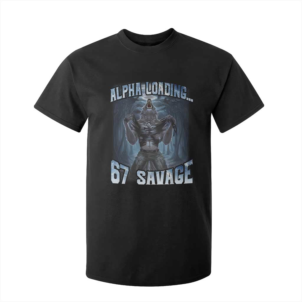Funny 67 Alpha Wolf T Shirt For Kid Alpha Loading 67 Savage Six Seven Gen Z Meme TS11 Black Print Your Wear