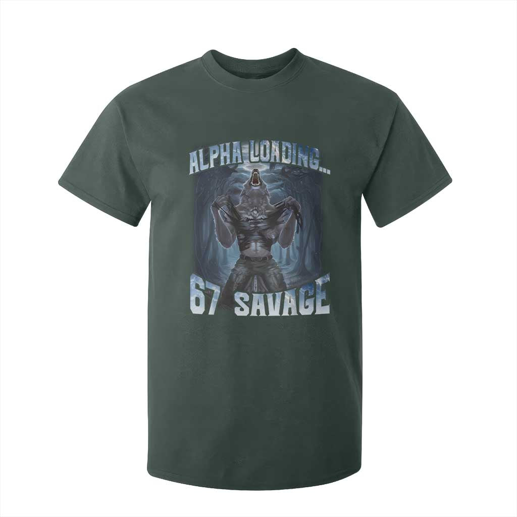 Funny 67 Alpha Wolf T Shirt For Kid Alpha Loading 67 Savage Six Seven Gen Z Meme TS11 Dark Forest Green Print Your Wear