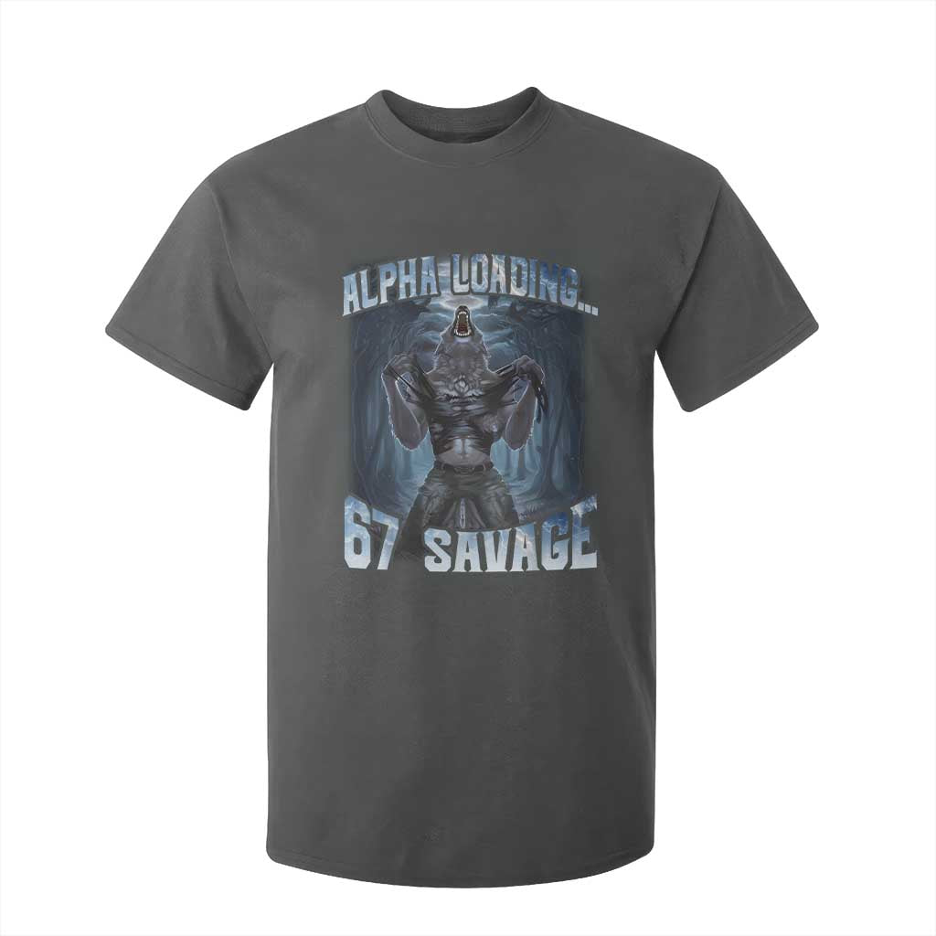 Funny 67 Alpha Wolf T Shirt For Kid Alpha Loading 67 Savage Six Seven Gen Z Meme TS11 Dark Heather Print Your Wear