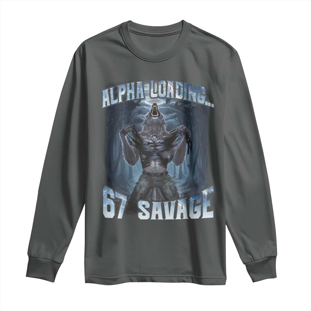 Funny 67 Alpha Wolf Long Sleeve Shirt Alpha Loading 67 Savage Six Seven Gen Z Meme TS11 Dark Heather Print Your Wear