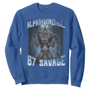 Funny 67 Alpha Wolf Sweatshirt Alpha Loading 67 Savage Six Seven Gen Z Meme TS11 Royal Blue Print Your Wear