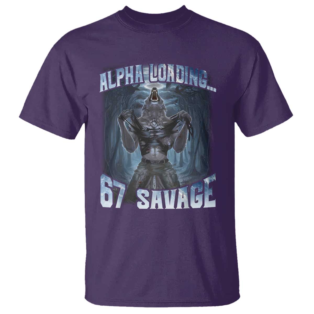 Funny 67 Alpha Wolf T Shirt Alpha Loading 67 Savage Six Seven Gen Z Meme TS11 Purple Print Your Wear