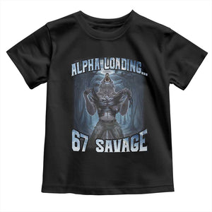 Funny 67 Alpha Wolf Toddler T Shirt Alpha Loading 67 Savage Six Seven Gen Z Meme TS11 Black Print Your Wear