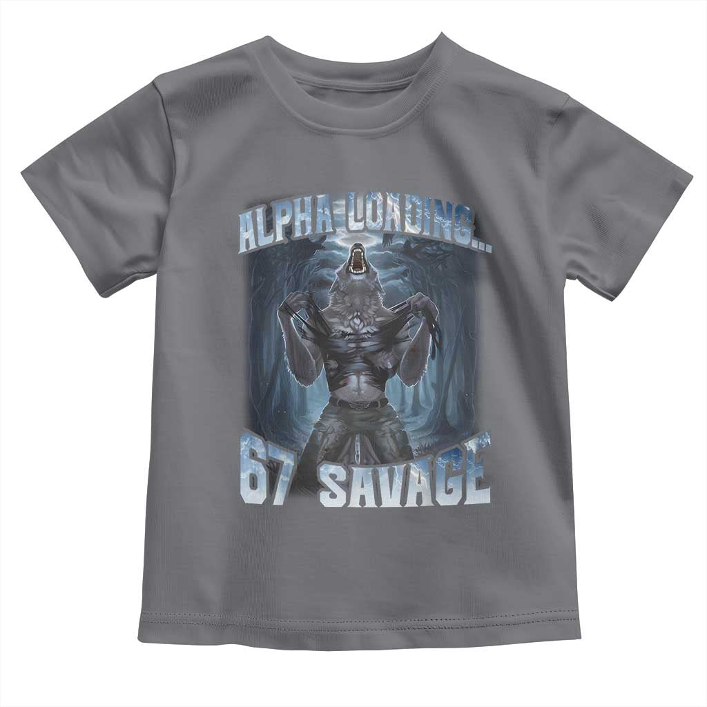 Funny 67 Alpha Wolf Toddler T Shirt Alpha Loading 67 Savage Six Seven Gen Z Meme TS11 Charcoal Print Your Wear
