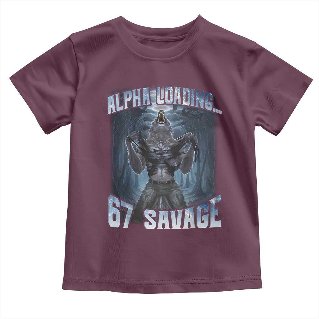 Funny 67 Alpha Wolf Toddler T Shirt Alpha Loading 67 Savage Six Seven Gen Z Meme TS11 Maroon Print Your Wear