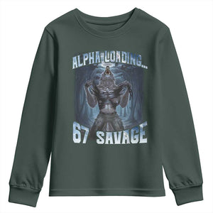 Funny 67 Alpha Wolf Youth Sweatshirt Alpha Loading 67 Savage Six Seven Gen Z Meme TS11 Dark Forest Green Print Your Wear