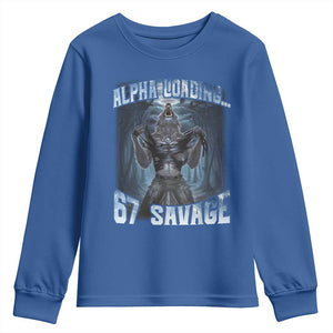 Funny 67 Alpha Wolf Youth Sweatshirt Alpha Loading 67 Savage Six Seven Gen Z Meme TS11 Royal Blue Print Your Wear