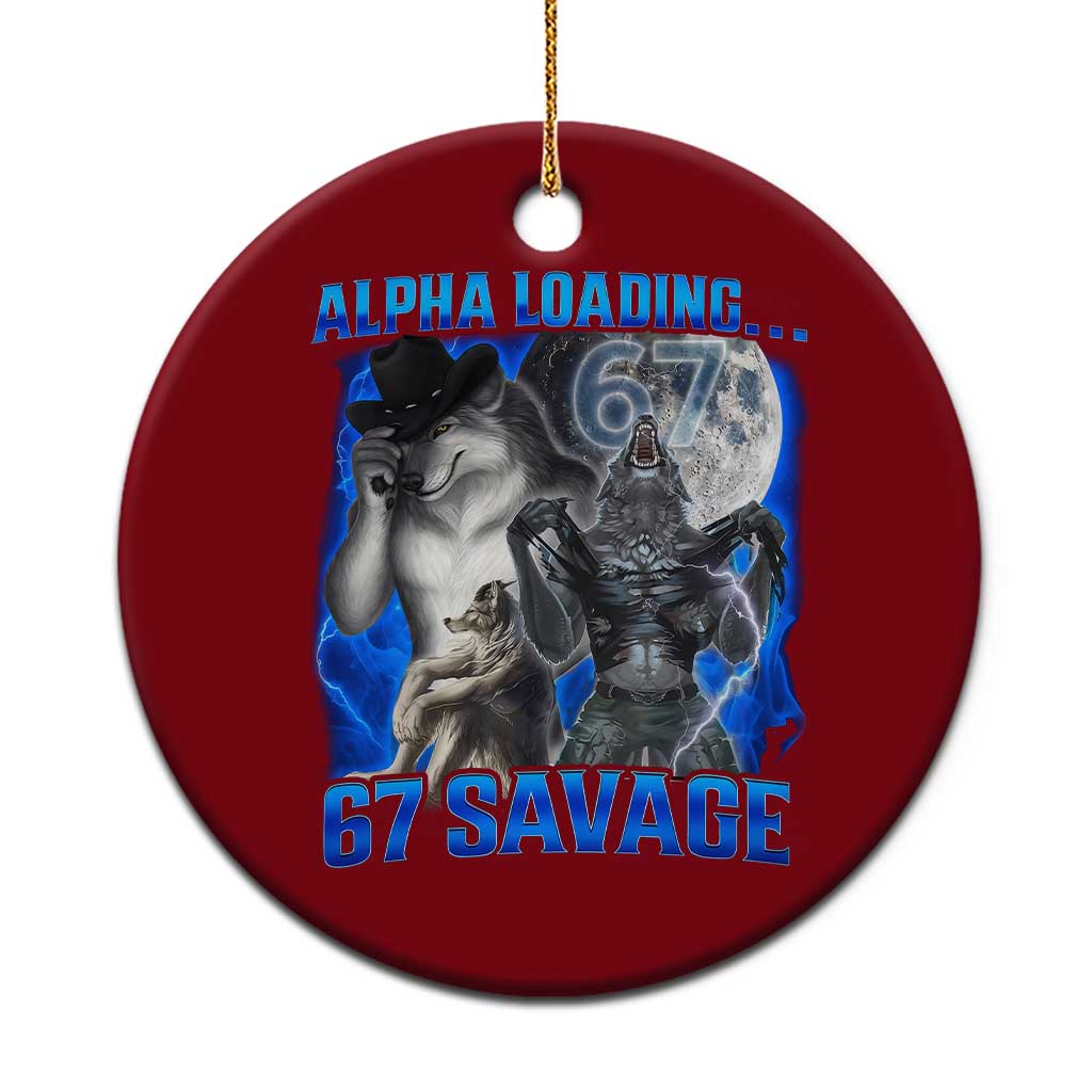 Funny Six Seven Alpha Wolf Ceramic Ornament Alpha Loading 67 Savage Wolves Moon Meme TS11 1pc Red Print Your Wear