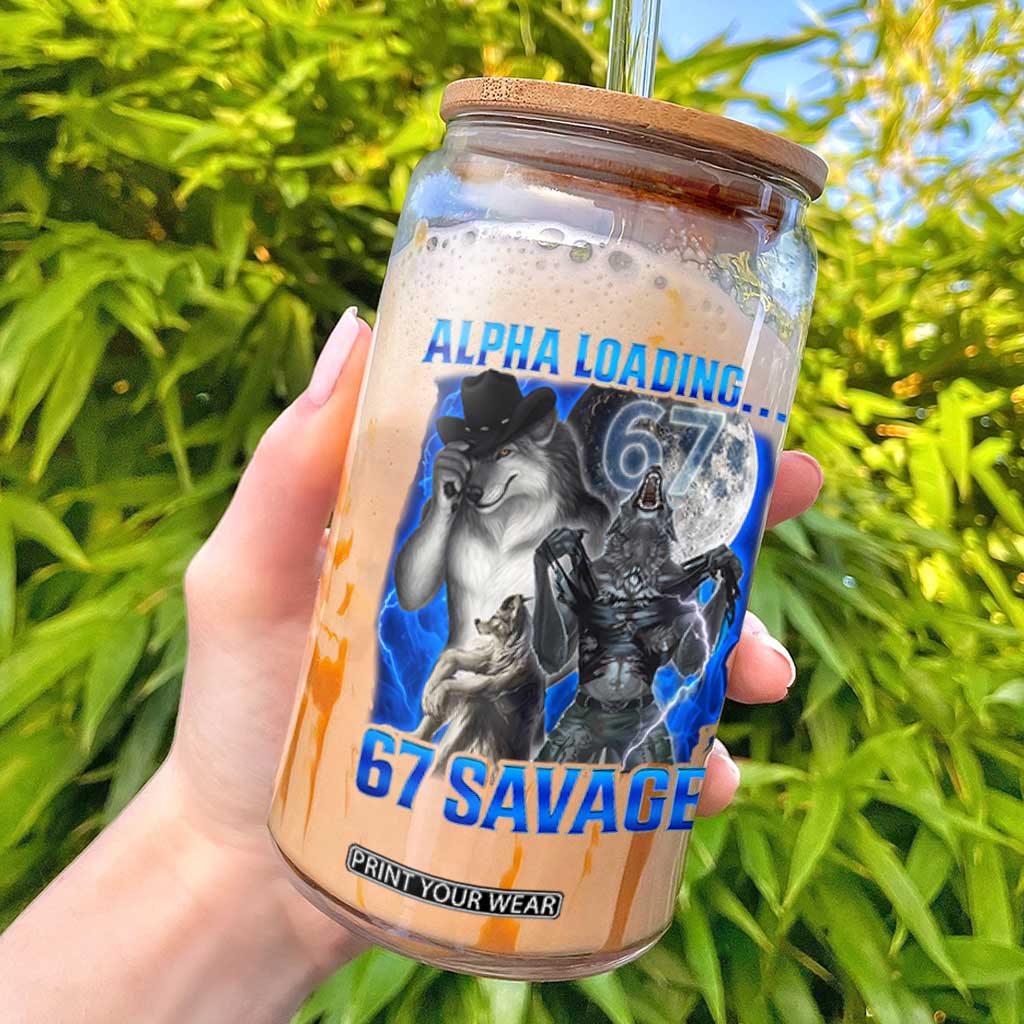 Funny Six Seven Alpha Wolf Glass Can Alpha Loading 67 Savage Wolves Moon Meme TS11 Black Print Your Wear