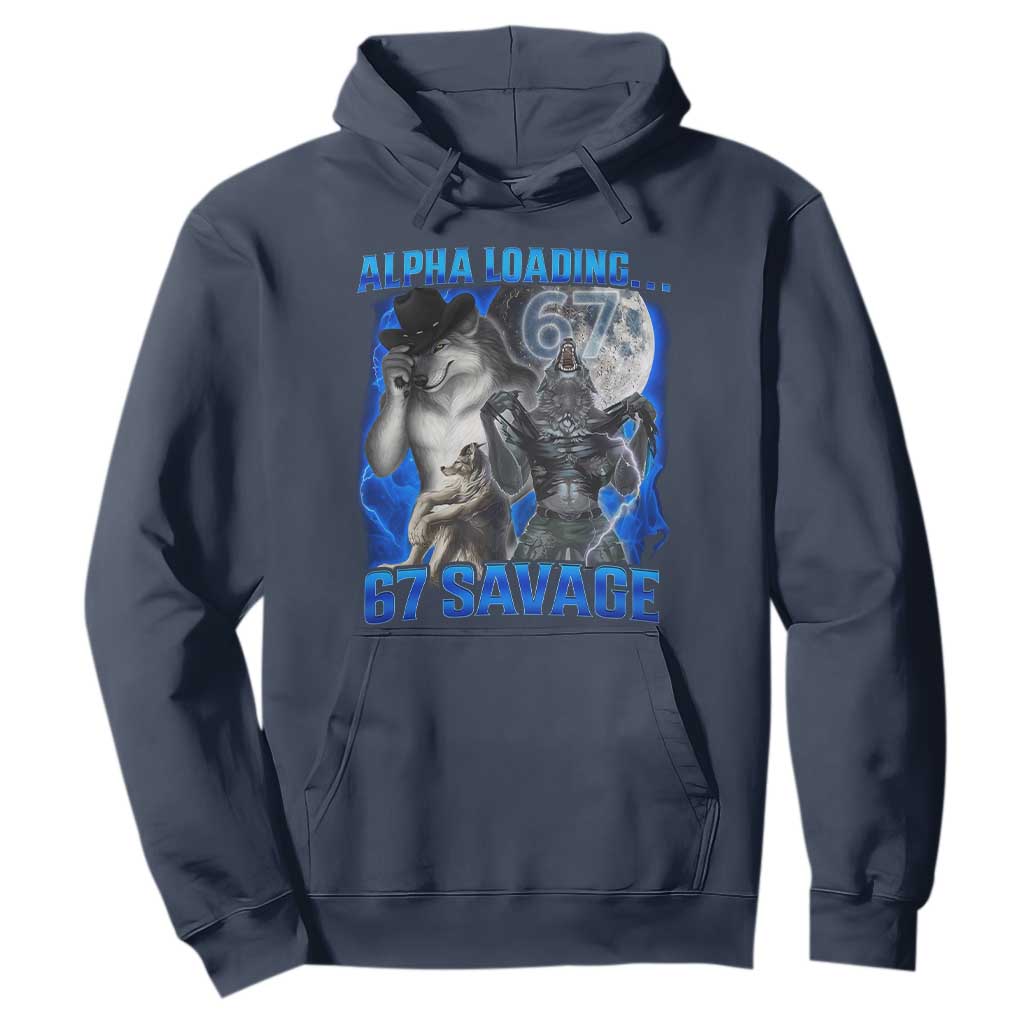 Funny Six Seven Alpha Wolf Hoodie Alpha Loading 67 Savage Wolves Moon Meme TS11 Navy Print Your Wear