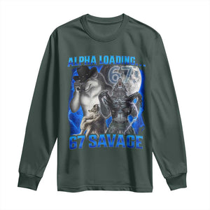Funny Six Seven Alpha Wolf Long Sleeve Shirt Alpha Loading 67 Savage Wolves Moon Meme TS11 Dark Forest Green Print Your Wear