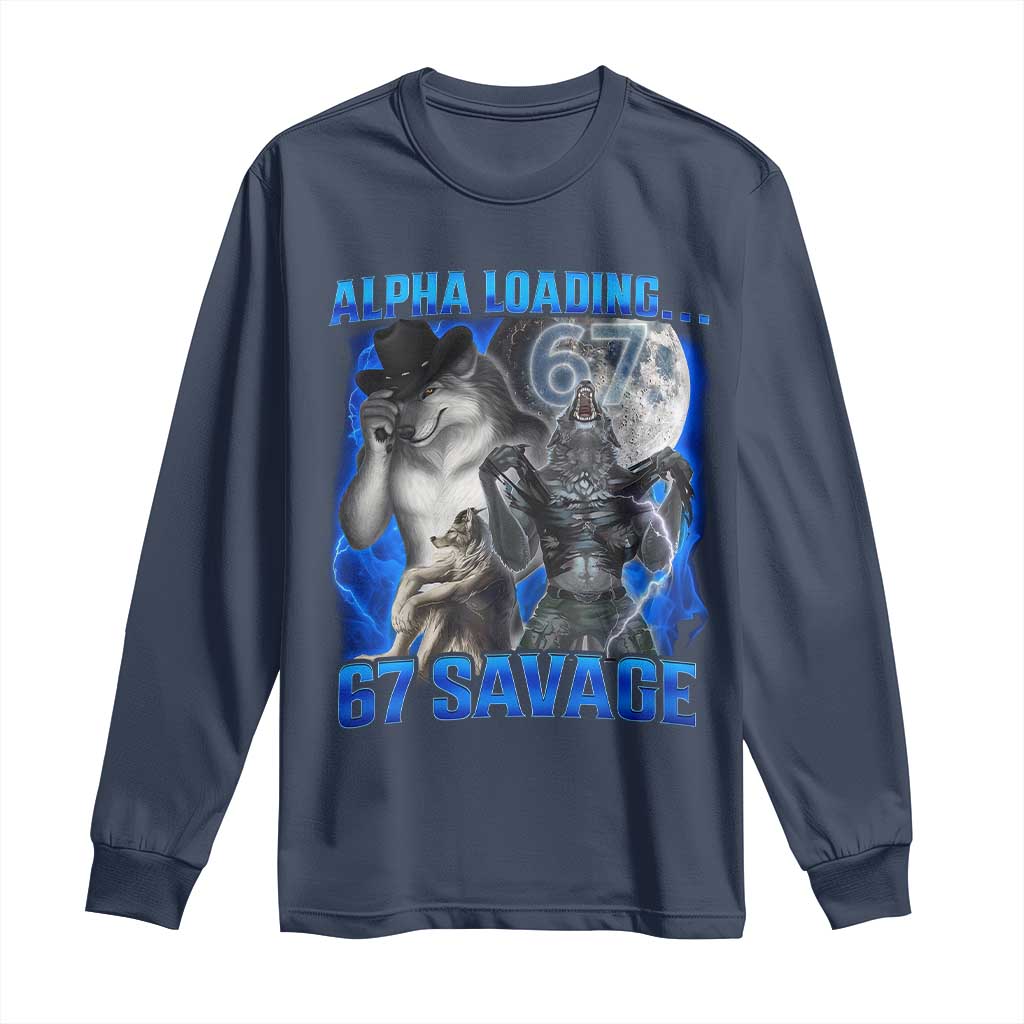 Funny Six Seven Alpha Wolf Long Sleeve Shirt Alpha Loading 67 Savage Wolves Moon Meme TS11 Navy Print Your Wear