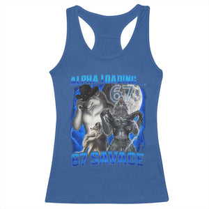 Funny Six Seven Alpha Wolf Racerback Tank Top Alpha Loading 67 Savage Wolves Moon Meme TS11 Royal Blue Print Your Wear
