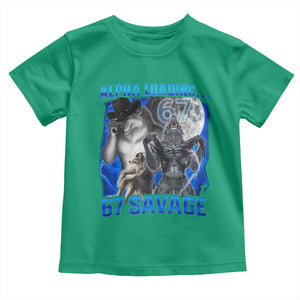 Funny Six Seven Alpha Wolf Toddler T Shirt Alpha Loading 67 Savage Wolves Moon Meme TS11 Irish Green Print Your Wear