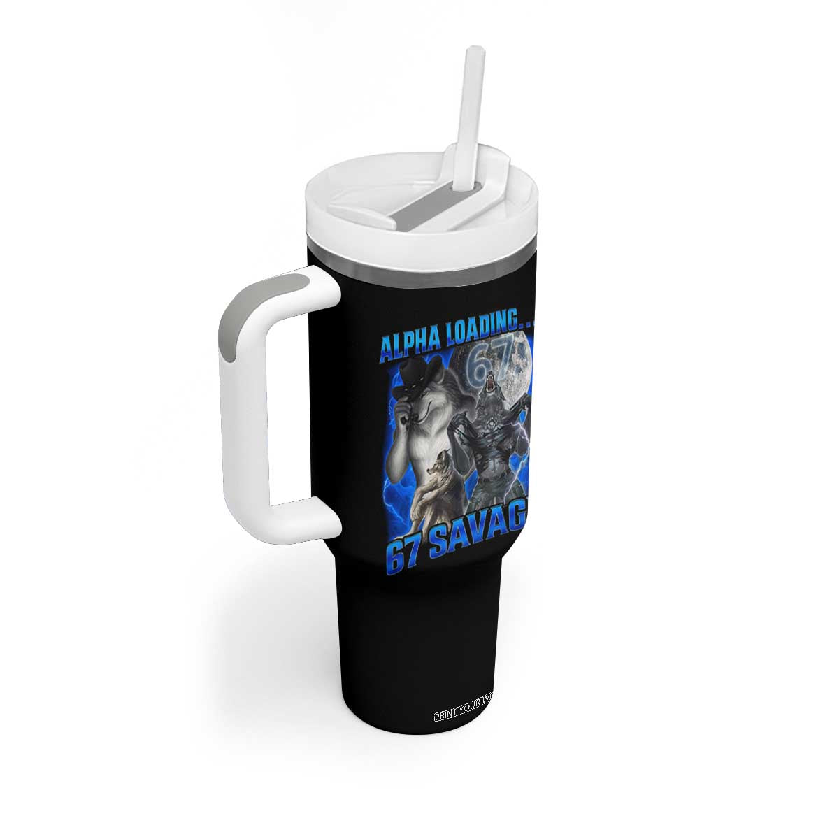 Funny Six Seven Alpha Wolf Tumbler With Handle Alpha Loading 67 Savage Wolves Moon Meme TS11 Print Your Wear
