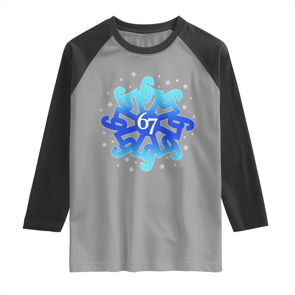 Funny 67 Christmas Snowflake Raglan Shirt Six Seven Meme Xmas TS11 Sport Gray Black Print Your Wear