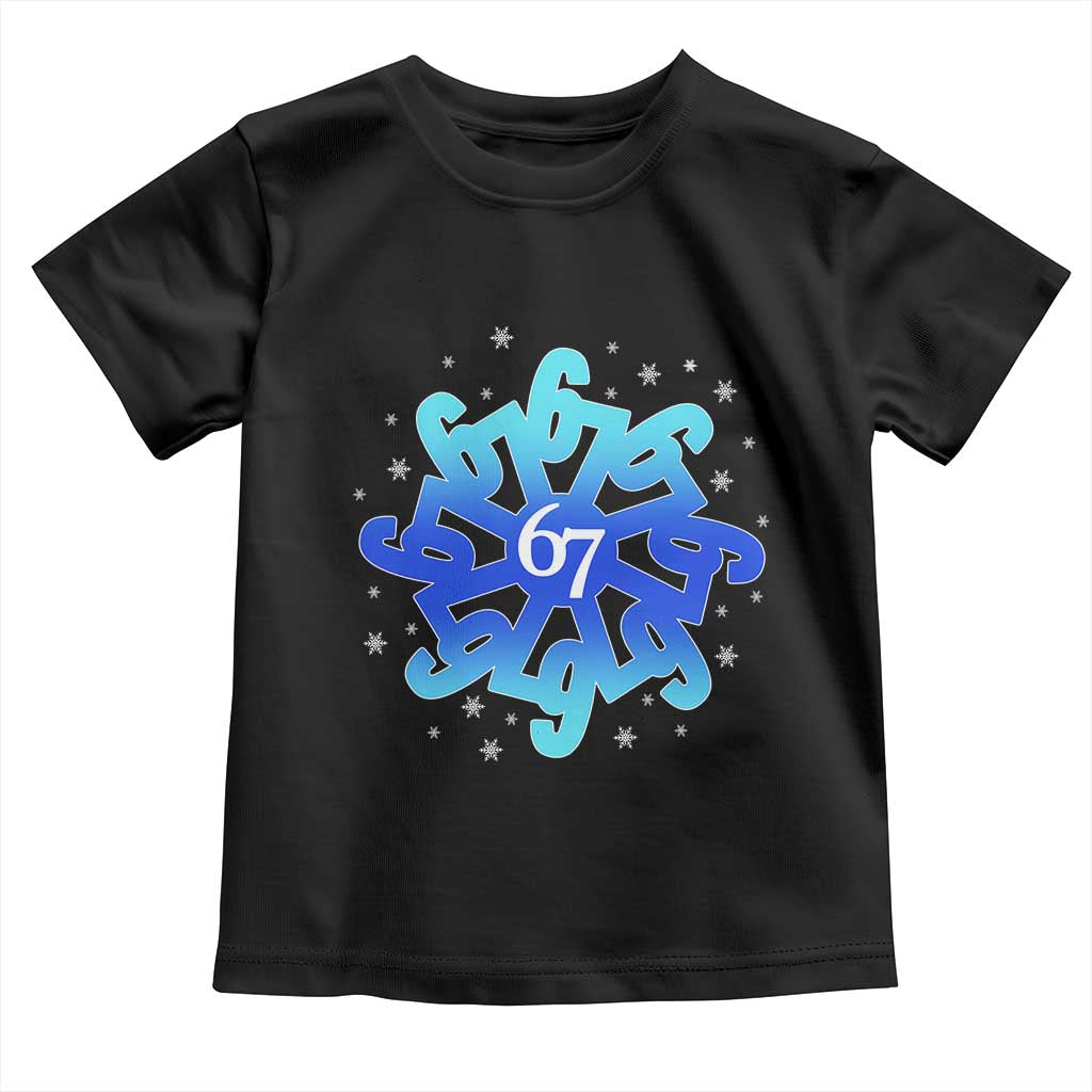 Funny 67 Christmas Snowflake Toddler T Shirt Six Seven Meme Xmas TS11 Black Print Your Wear