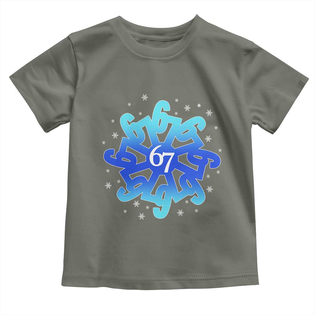 Funny 67 Christmas Snowflake Toddler T Shirt Six Seven Meme Xmas TS11 Military Green Print Your Wear