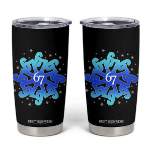 Funny 67 Christmas Snowflake Tumbler Cup Six Seven Meme Xmas TS11 Black Print Your Wear