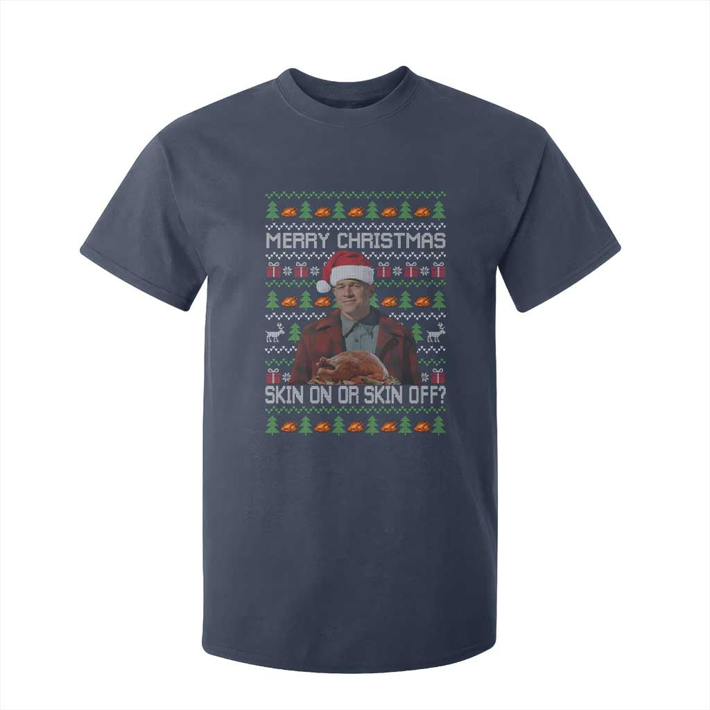 Ed Gein Christmas T Shirt For Kid Funny Merry Christmas Skin On Or Skin Off Turkey TS11 Navy Print Your Wear