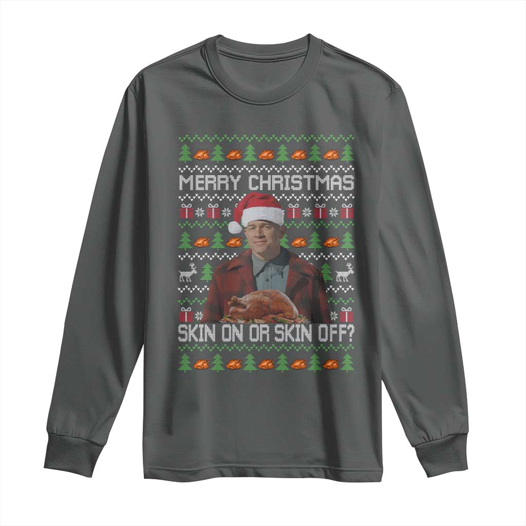 Ed Gein Christmas Long Sleeve Shirt Funny Merry Christmas Skin On Or Skin Off Turkey TS11 Dark Heather Print Your Wear