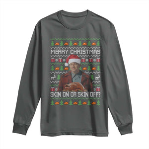 Ed Gein Christmas Long Sleeve Shirt Funny Merry Christmas Skin On Or Skin Off Turkey TS11 Dark Heather Print Your Wear