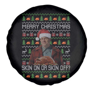 Ed Gein Christmas Spare Tire Cover Funny Merry Christmas Skin On Or Skin Off Turkey TS11 Print Your Wear