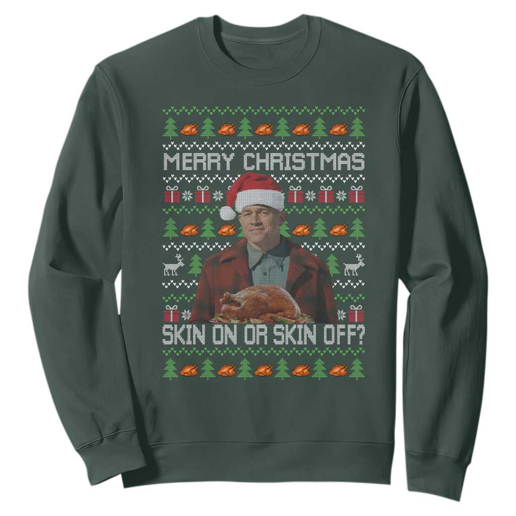 Ed Gein Christmas Sweatshirt Funny Merry Christmas Skin On Or Skin Off Turkey TS11 Dark Forest Green Print Your Wear