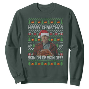 Ed Gein Christmas Sweatshirt Funny Merry Christmas Skin On Or Skin Off Turkey TS11 Dark Forest Green Print Your Wear