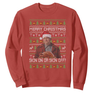 Ed Gein Christmas Sweatshirt Funny Merry Christmas Skin On Or Skin Off Turkey TS11 Red Print Your Wear