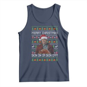 Ed Gein Christmas Tank Top Funny Merry Christmas Skin On Or Skin Off Turkey TS11 Navy Print Your Wear