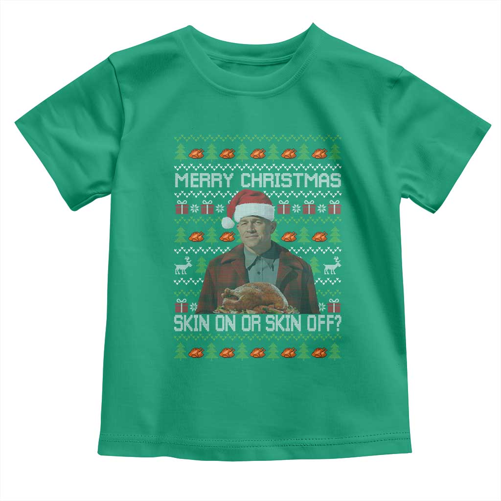 Ed Gein Christmas Toddler T Shirt Funny Merry Christmas Skin On Or Skin Off Turkey TS11 Irish Green Print Your Wear