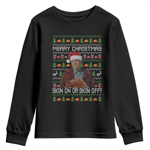 Ed Gein Christmas Youth Sweatshirt Funny Merry Christmas Skin On Or Skin Off Turkey TS11 Black Print Your Wear