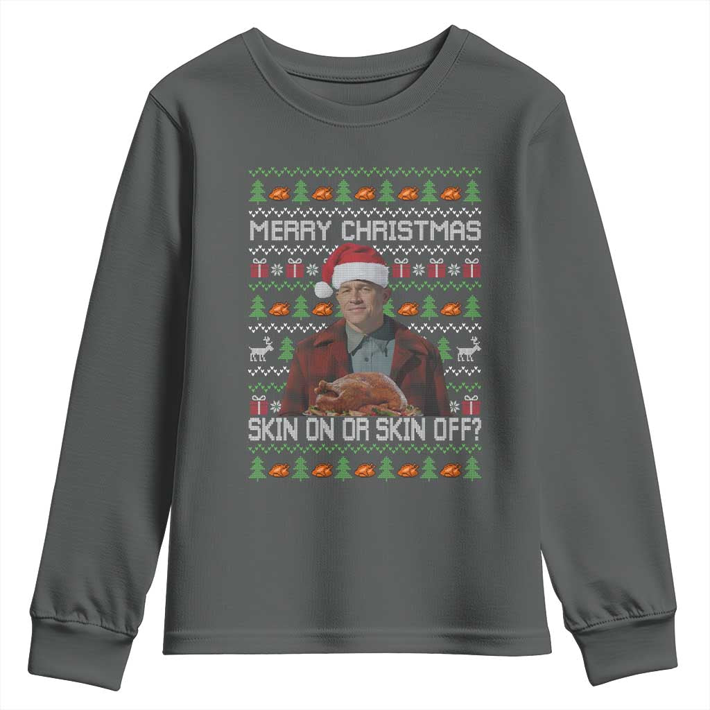 Ed Gein Christmas Youth Sweatshirt Funny Merry Christmas Skin On Or Skin Off Turkey TS11 Dark Heather Print Your Wear