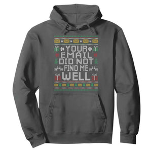 Funny Office Christmas Hoodie Your Email Did Not Find Me Well Holiday Work TS11 Dark Heather Print Your Wear