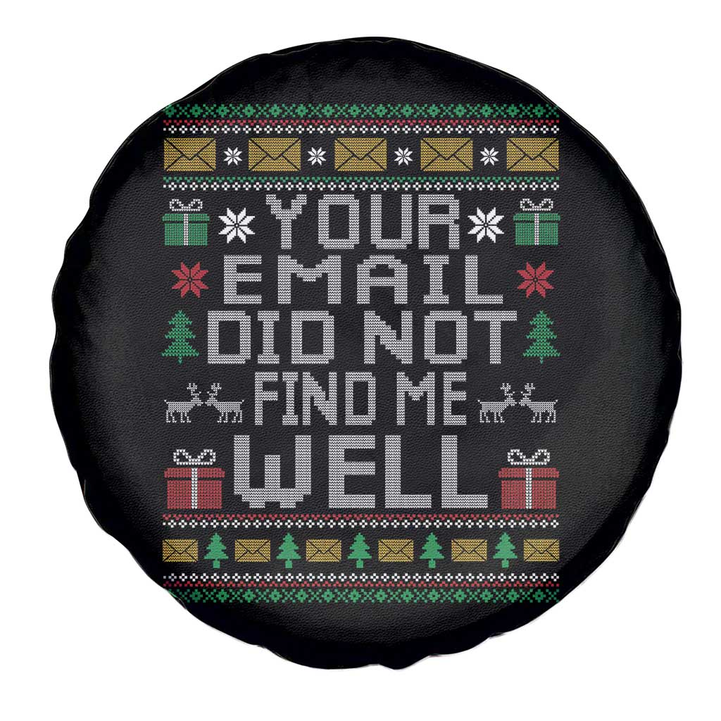 Funny Office Christmas Spare Tire Cover Your Email Did Not Find Me Well Holiday Work TS11 Print Your Wear