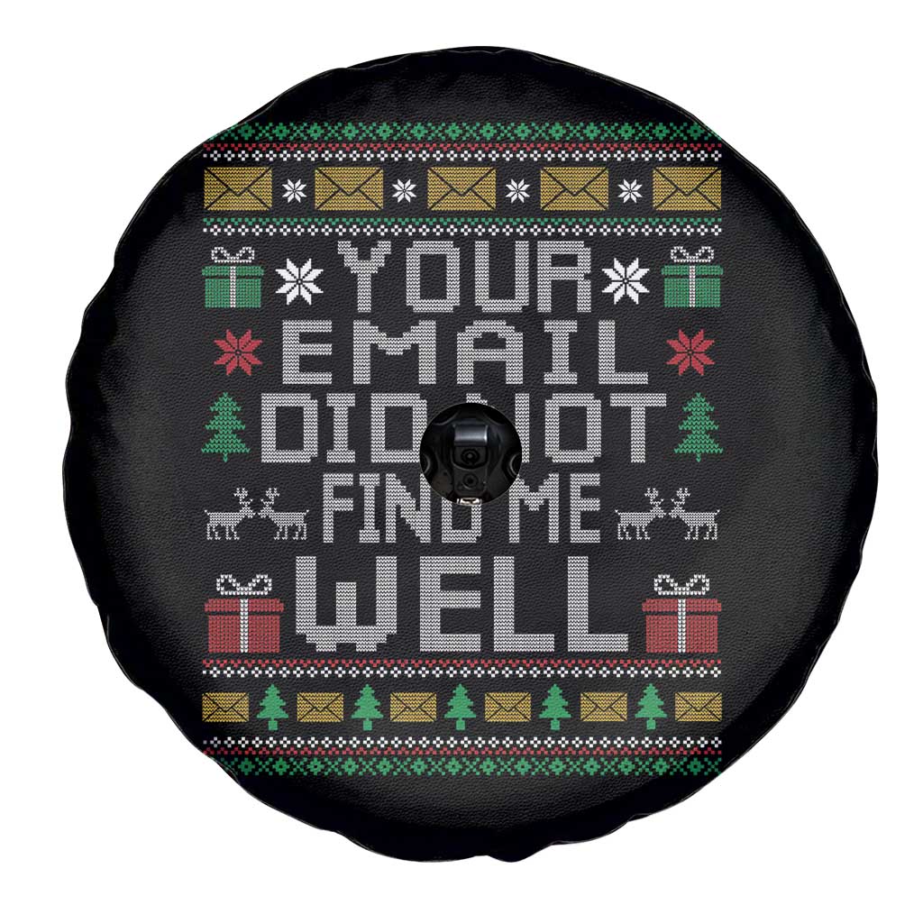 Funny Office Christmas Spare Tire Cover Your Email Did Not Find Me Well Holiday Work TS11 Print Your Wear